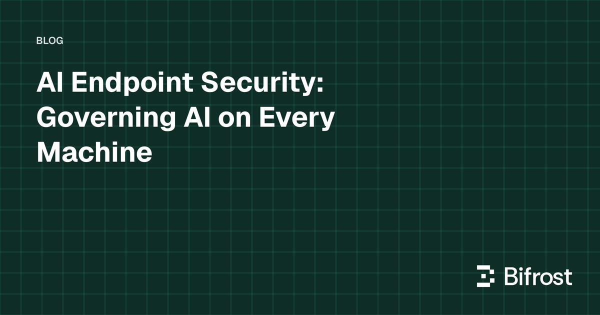 AI Endpoint Security: Governing AI on Every Machine