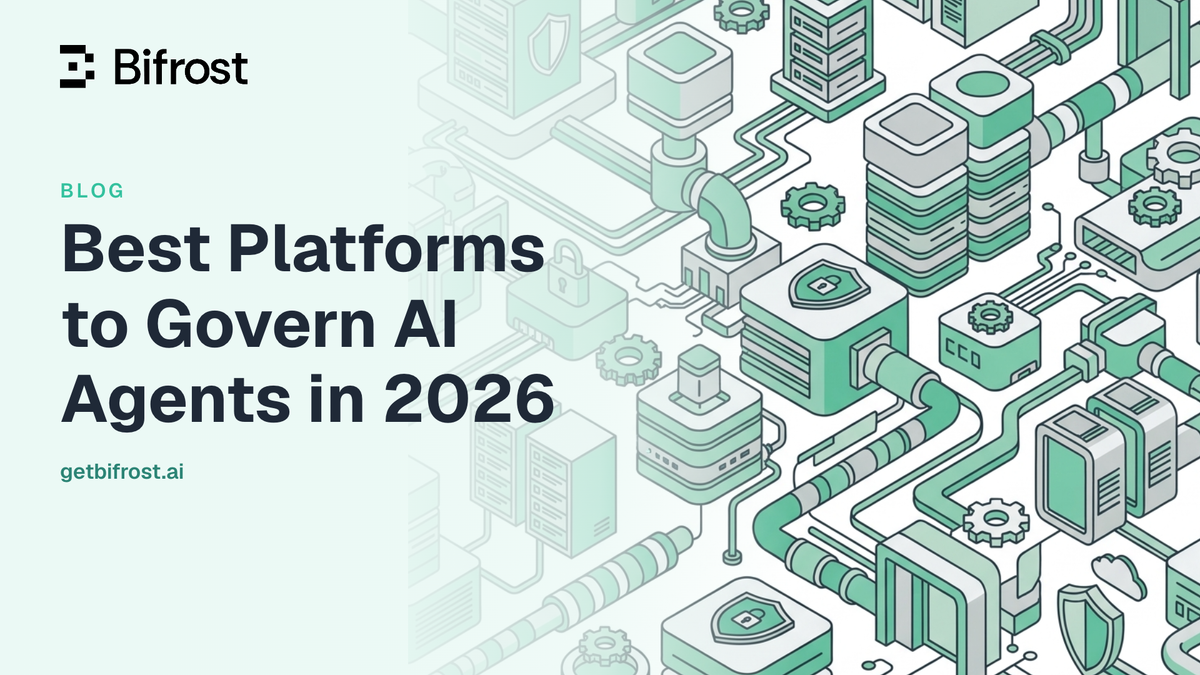 Best Platforms to Govern AI Agents in 2026