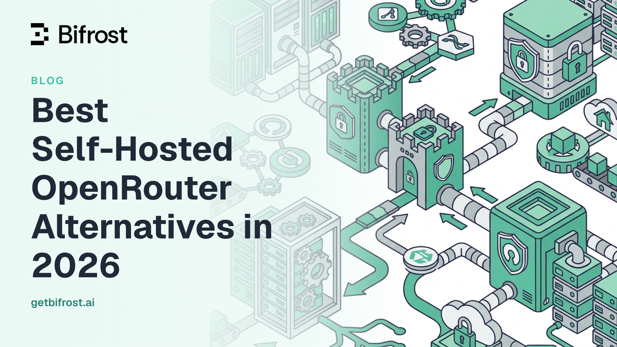 Best Self-Hosted OpenRouter Alternatives in 2026