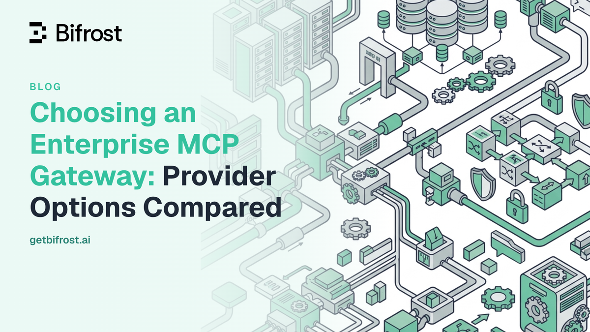 Choosing an Enterprise MCP Gateway: Provider Options Compared