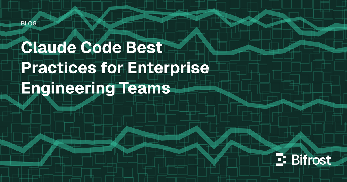 Claude Code Best Practices for Enterprise Engineering Teams