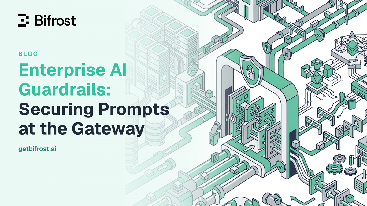 Enterprise AI Guardrails: Securing Prompts at the Gateway