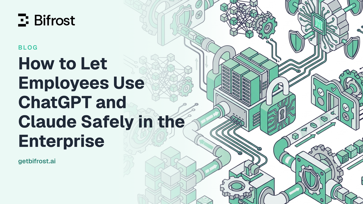 How to Let Employees Use ChatGPT and Claude Safely in the Enterprise