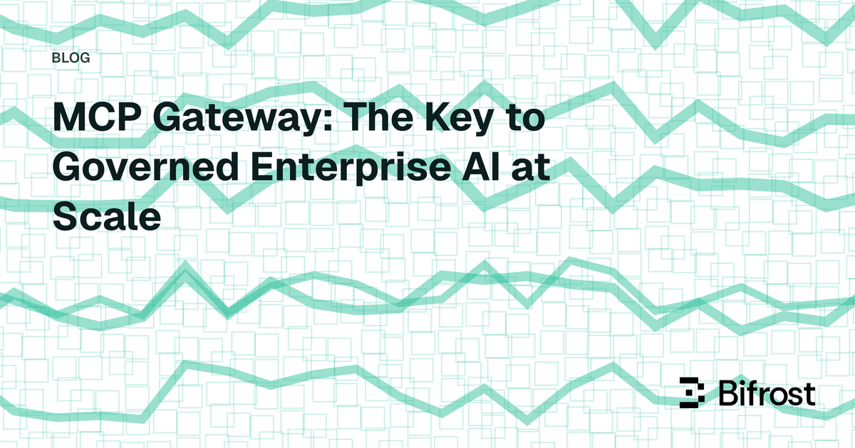MCP Gateway: The Key to Governed Enterprise AI at Scale