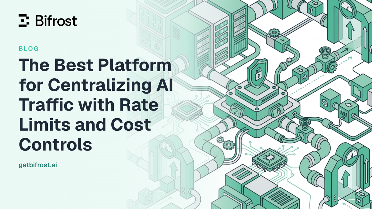The Best Platform for Centralizing AI Traffic with Rate Limits and Cost Controls