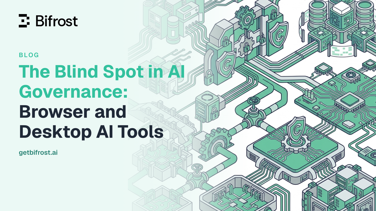 The Blind Spot in AI Governance: Browser and Desktop AI Tools