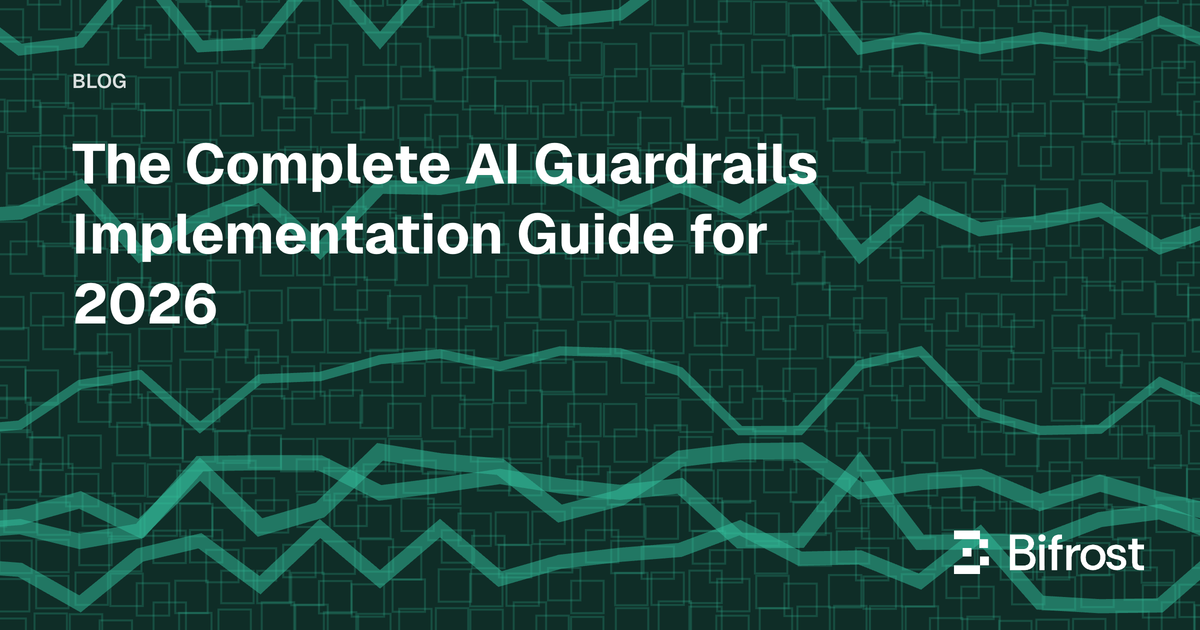 The Complete AI Guardrails Implementation Guide for 2026