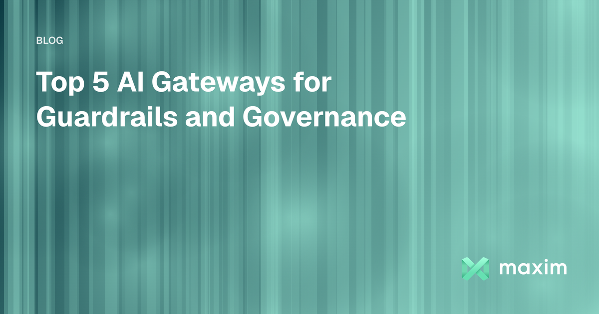 Top 5 AI Gateways for Guardrails and Governance