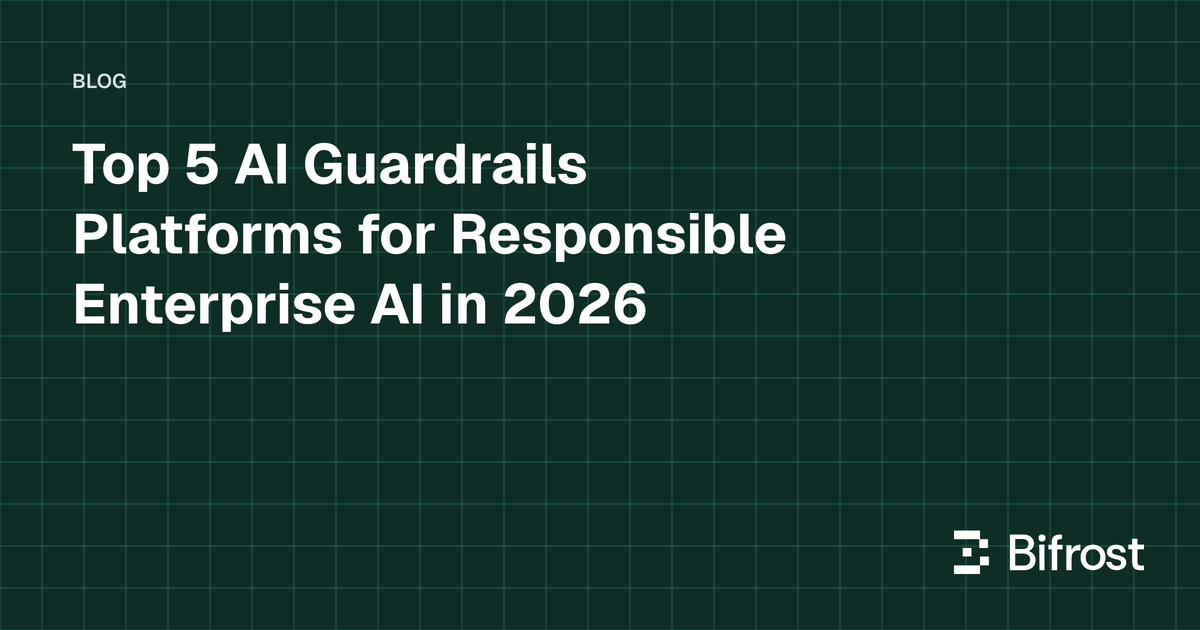 Top 5 AI Guardrails Platforms for Responsible Enterprise AI in 2026