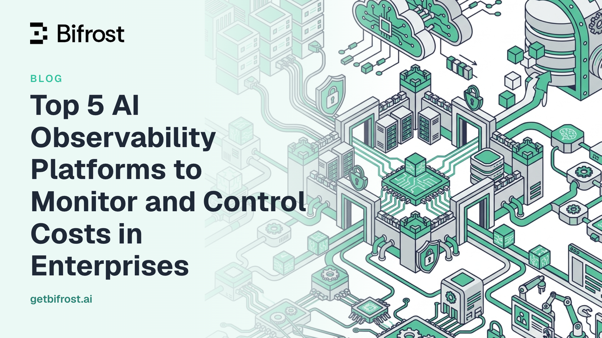 Top 5 AI Observability Platforms to Monitor and Control Costs in Enterprises