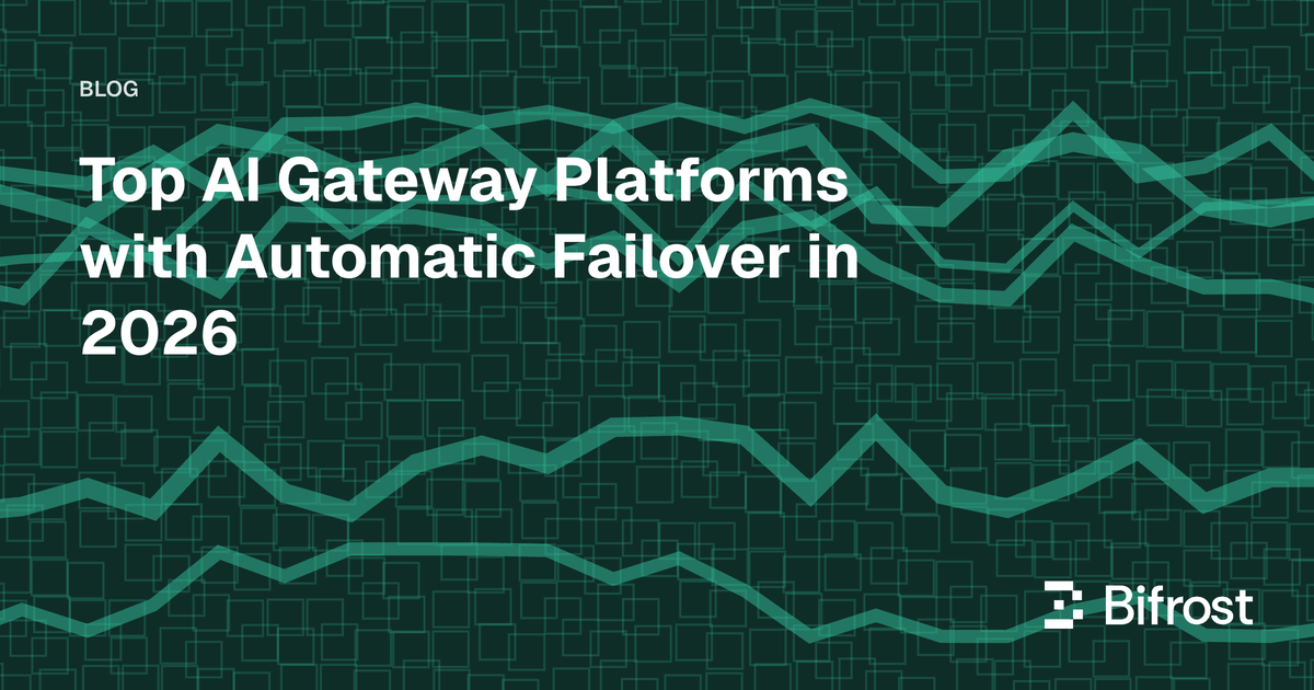Top AI Gateway Platforms with Automatic Failover in 2026