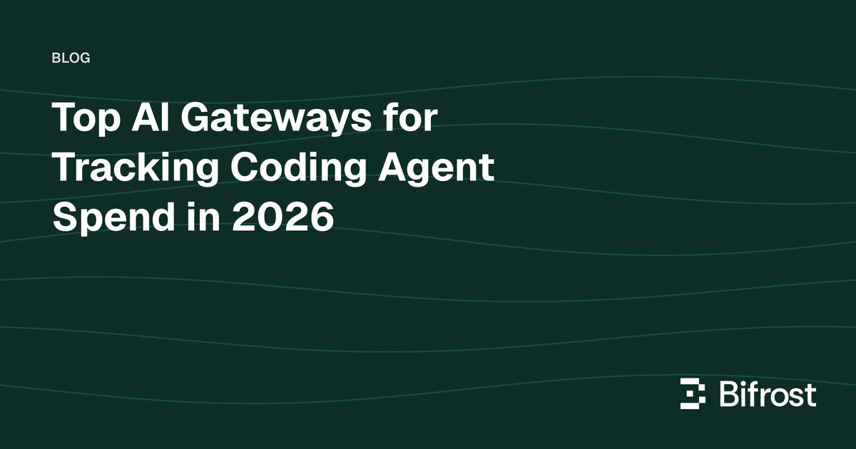 Top AI Gateways for Tracking Coding Agent Spend in 2026