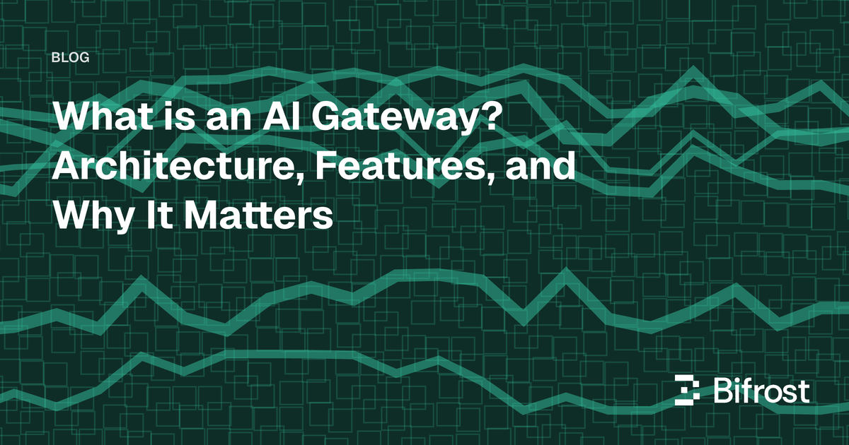 What is an AI Gateway? Architecture, Features, and Why It Matters