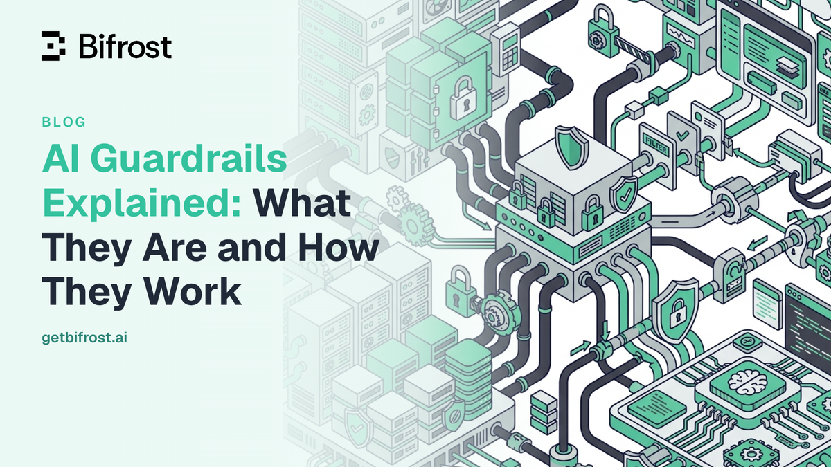 AI Guardrails Explained: What They Are and How They Work