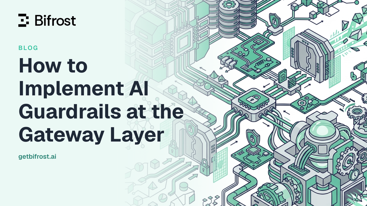 How to Implement AI Guardrails at the Gateway Layer