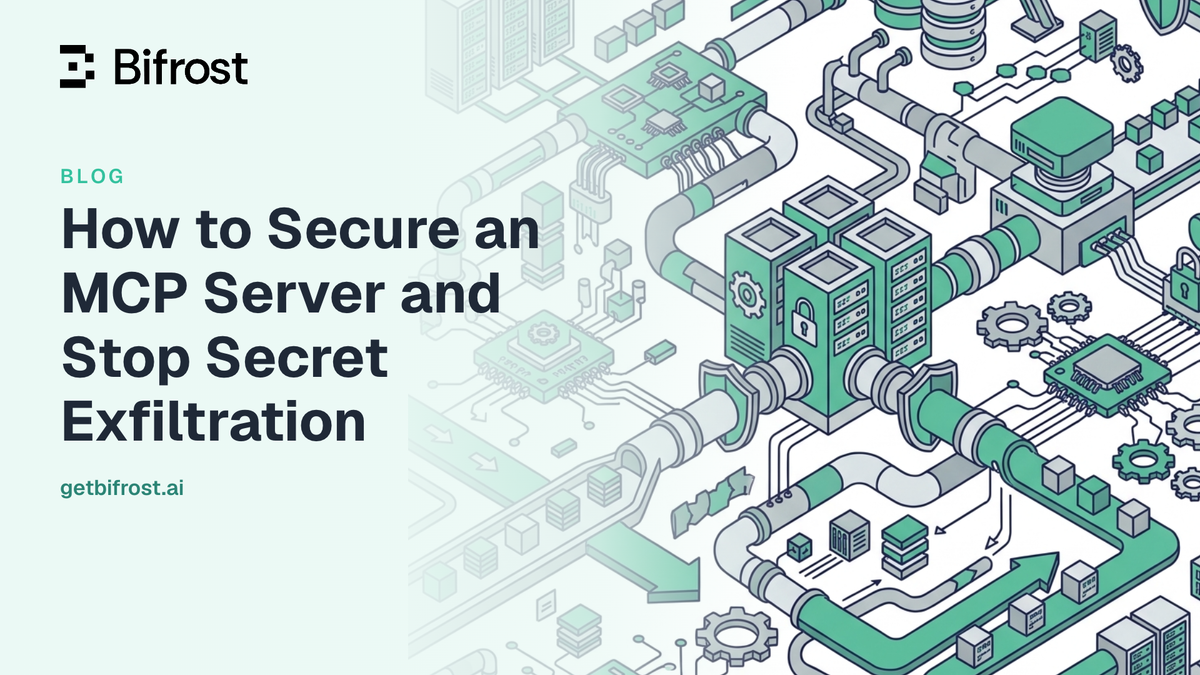 How to Secure an MCP Server and Stop Secret Exfiltration