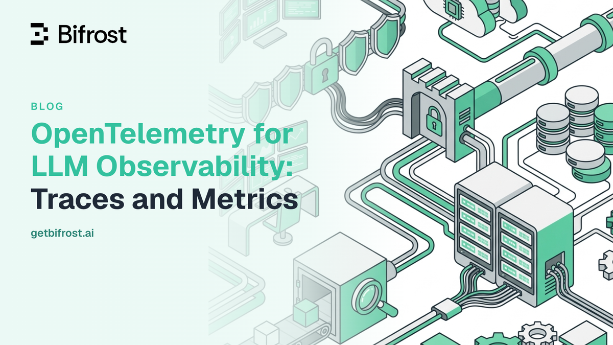 OpenTelemetry for LLM Observability: Traces and Metrics