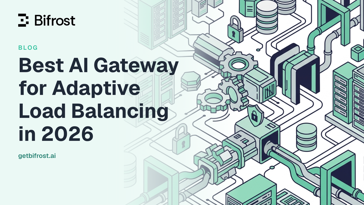 Best AI Gateway for Adaptive Load Balancing in 2026
