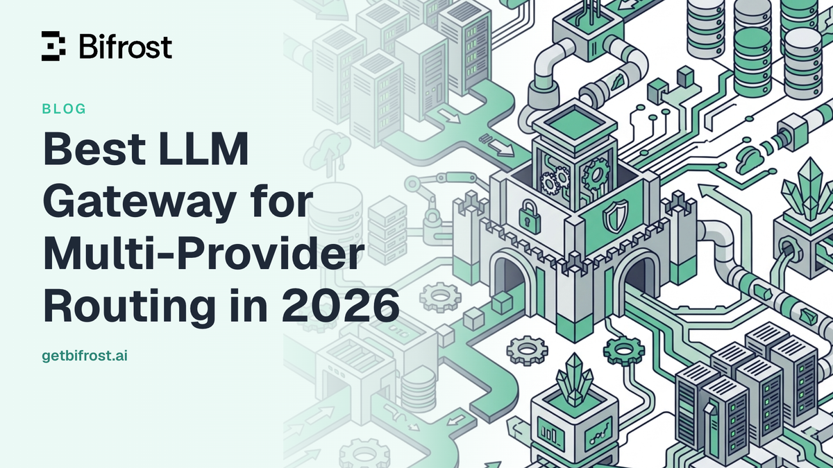 Best LLM Gateway for Multi-Provider Routing in 2026