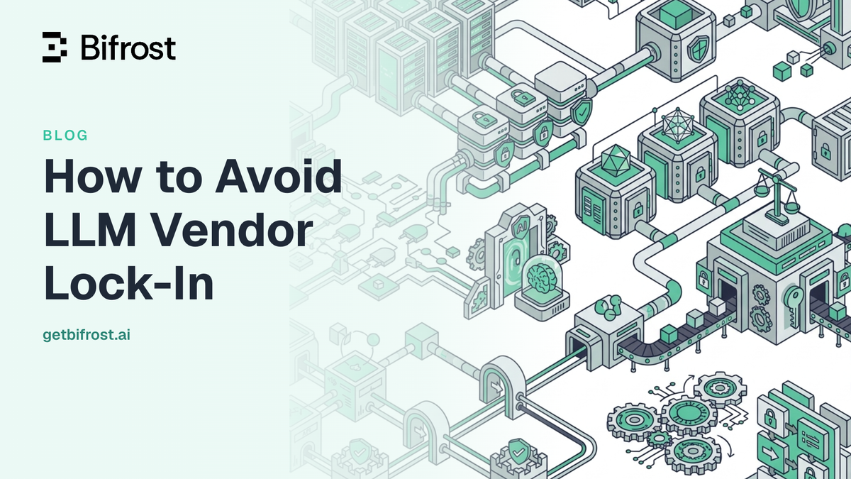 How to Avoid LLM Vendor Lock-In