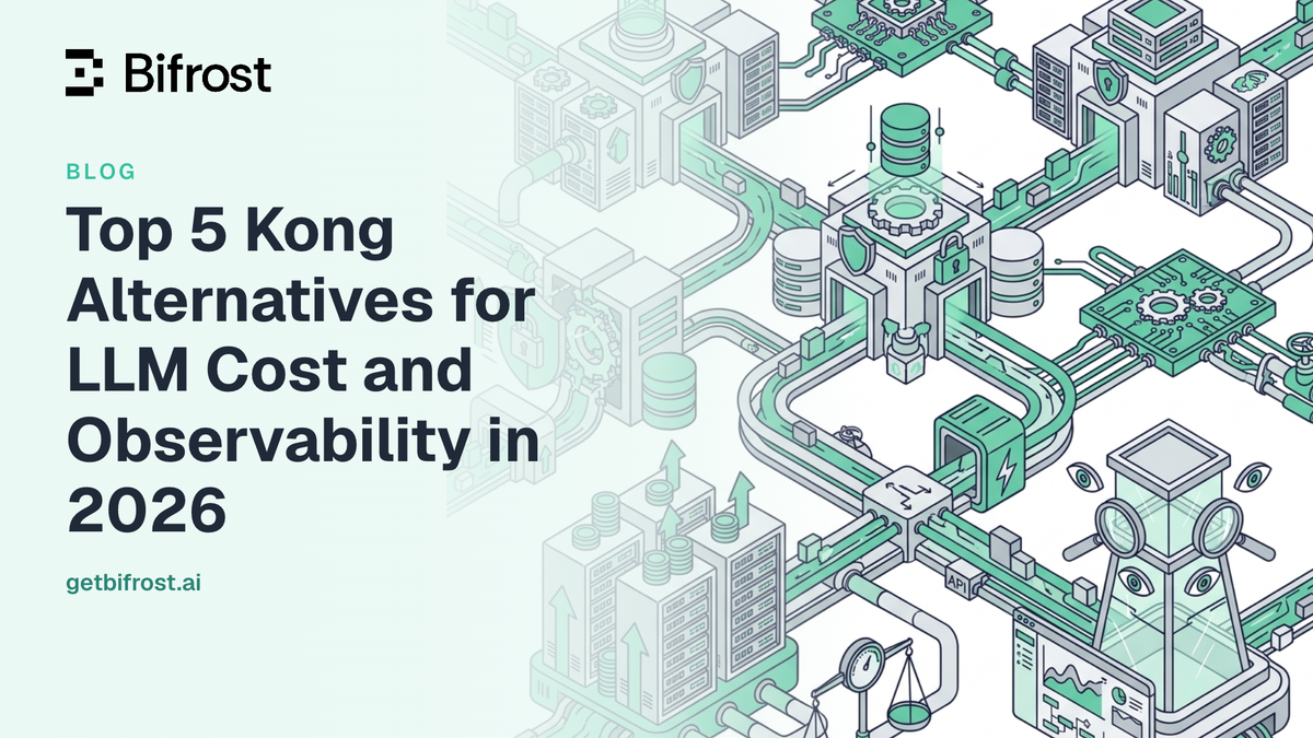 Top 5 Kong Alternatives for LLM Cost and Observability in 2026