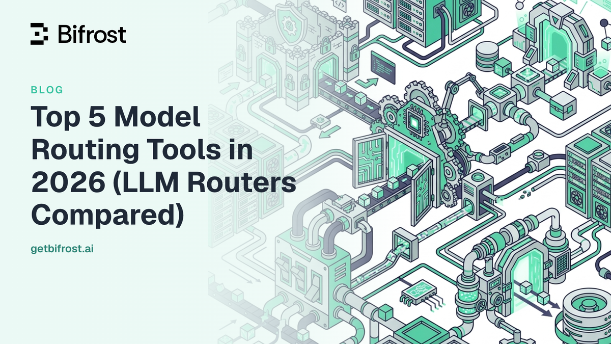 Top 5 Model Routing Tools in 2026 (LLM Routers Compared)