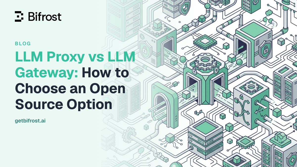LLM Proxy vs LLM Gateway: How to Choose an Open Source Option