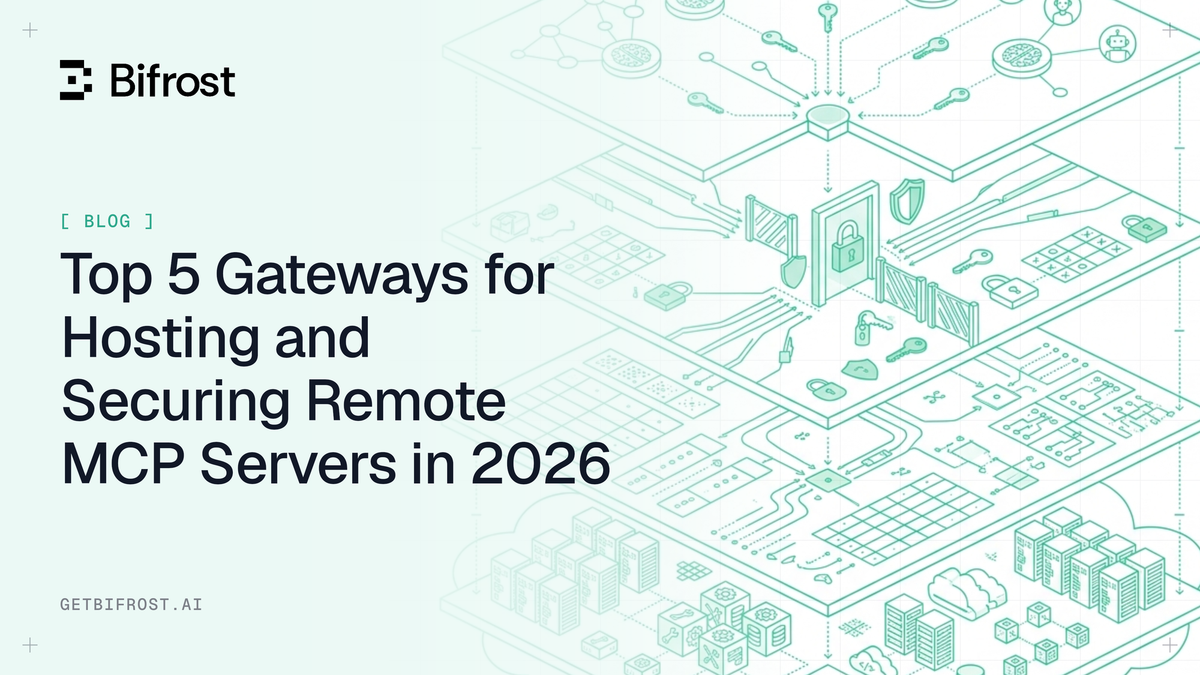 Top 5 Gateways for Hosting and Securing Remote MCP Servers in 2026