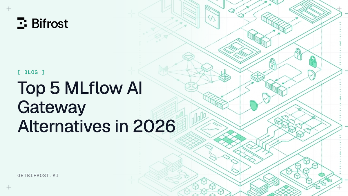 Top 5 MLflow AI Gateway Alternatives in 2026
