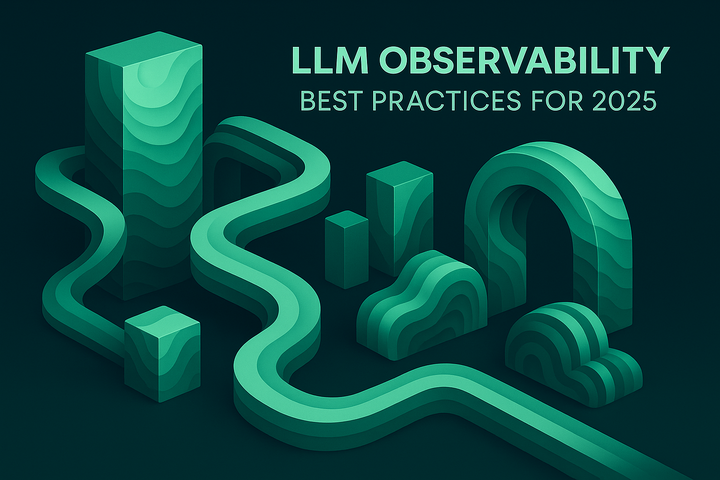 LLM Observability: Best Practices for 2025