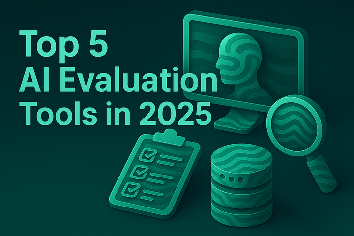 Top 5 AI Evaluation Tools in 2025