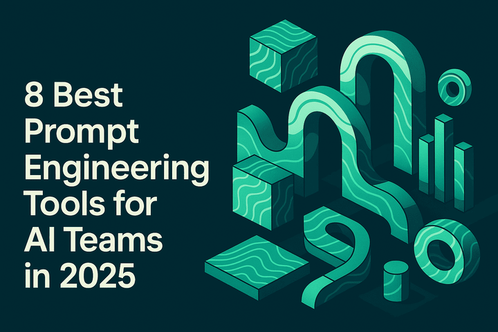 8 Best Prompt Engineering Tools for AI Teams in 2025