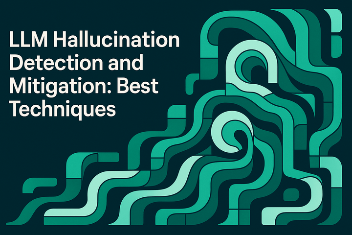 LLM Hallucination Detection and Mitigation: Best Techniques