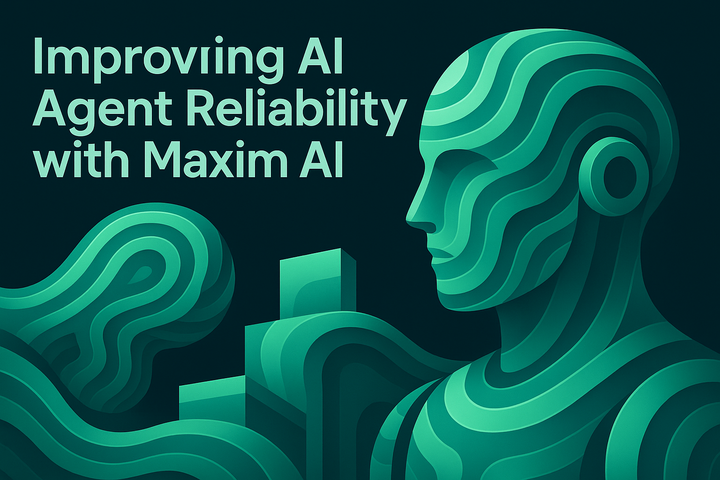 Improving AI Agent Reliability with Maxim AI