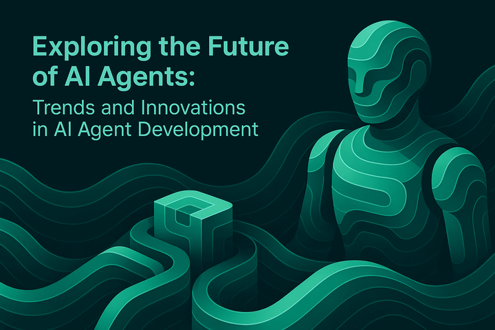 Exploring the Future of AI Agents: Trends and Innovations in AI Agent Development