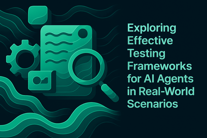 Exploring Effective Testing Frameworks for AI Agents in Real-World Scenarios