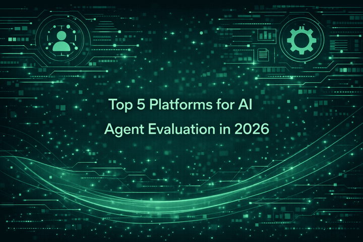 Top 5 Platforms for AI Agent Evaluation in 2026