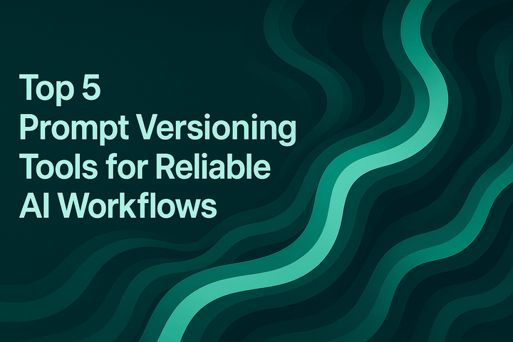 Top 5 Prompt Versioning Tools for Reliable AI WorkflowsTop 5 Prompt Versioning Tools for Reliable AI Workflows