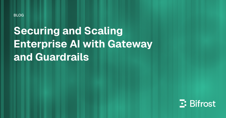 Securing and Scaling Enterprise AI with Gateway and Guardrails