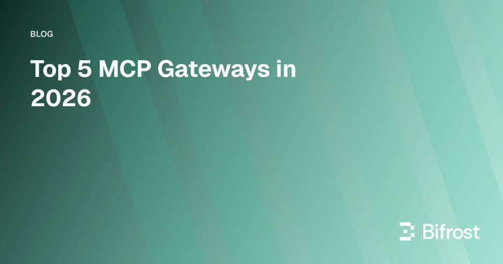 Top 5 MCP Gateways in 2026