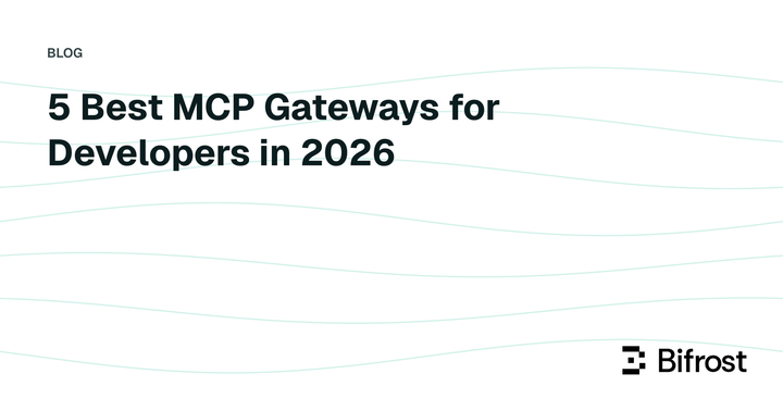 5 Best MCP Gateways for Developers in 2026