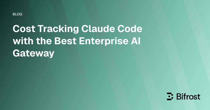 Cost Tracking Claude Code with the Best Enterprise AI Gateway