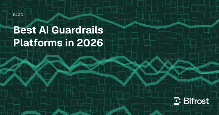 Best AI Guardrails Platforms in 2026