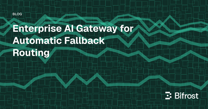 Enterprise AI Gateway for Automatic Fallback Routing