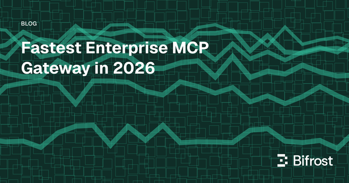 Fastest Enterprise MCP Gateway in 2026