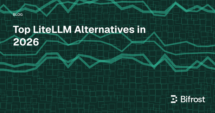 Top LiteLLM Alternatives in 2026