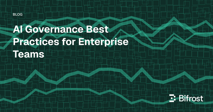 AI Governance Best Practices for Enterprise Teams