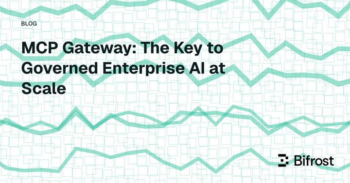 MCP Gateway: The Key to Governed Enterprise AI at Scale