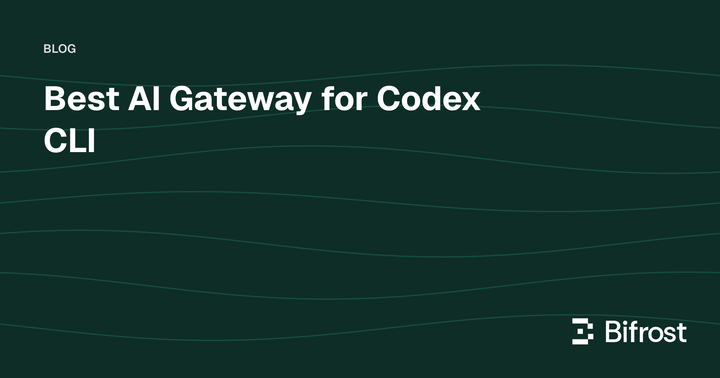 Best AI Gateway for Codex CLI