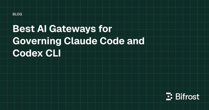 Best AI Gateways for Governing Claude Code and Codex CLI